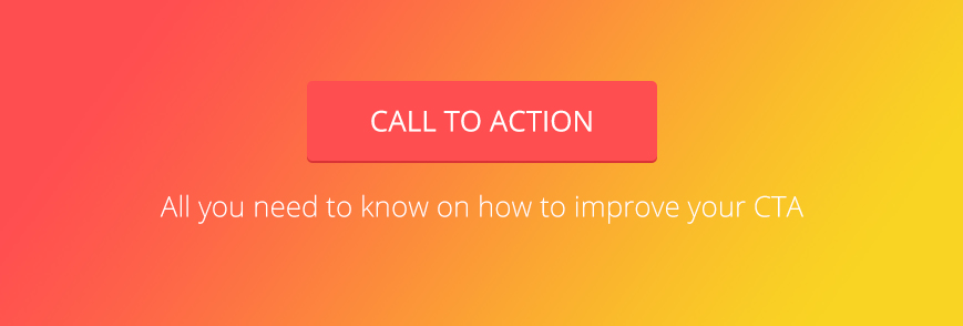 Call to action - how to improve your CTA