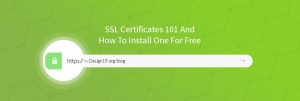 SSL Certificates 101 - how to install one for free!